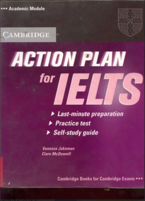 Action Plan for IELTS Self-study Students Book Academic Module (Vanessa Jakeman, Clare McDowell etc.)