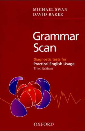 Grammar Scan Diagnostic Tests for Practical English Usage (Michael Swan, David Baker)